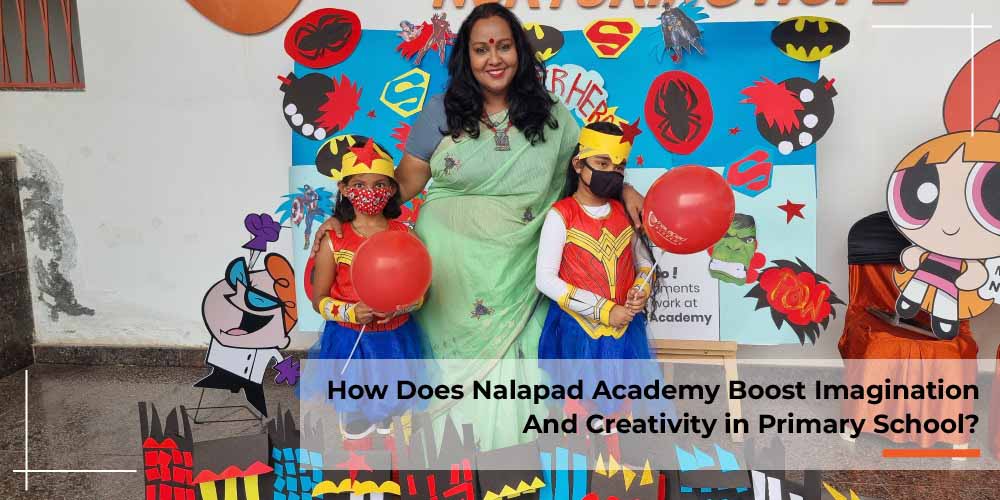 How does Nalapad Academy boost imagination and creativity in primary school