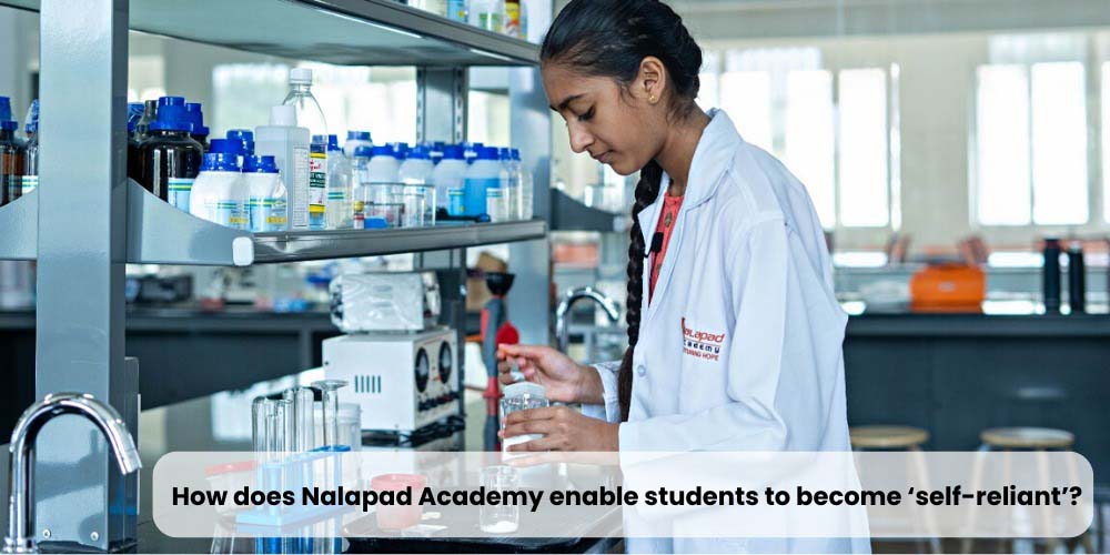 How does Nalapad Academy enable students to become ‘self-reliant’?